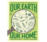 Kai Sawyer Azusa Fukuoka Our Earth, Our Home (Tascabile)