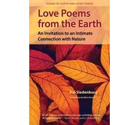 Kai Siedenburg Love Poems from the Earth (Tascabile) Poems of Earth and Spirit
