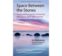 Kai Siedenburg Space Between the Stones (Tascabile) Poems of Earth and Spirit