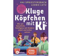 Kai Spriestersb Kluge Köpfchen mit KI: Wie wir Künstliche Intelligen (Tascabile)