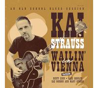 Kai Strauss - Wailin' In Vienna