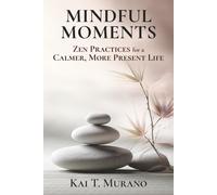 Kai T Murano Mindful Moments (Tascabile)