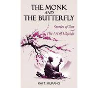 Kai T Murano The Monk and The Butterfly (Tascabile)