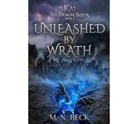 Kai the Demon Slayer: Unleashed By Wrath