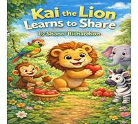 Kai the Lion Learns to Share