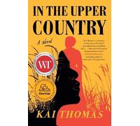 Kai Thomas In the Upper Country (Tascabile)