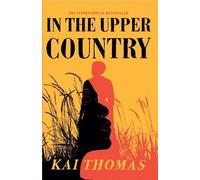 Kai Thomas In the Upper Country (Tascabile)