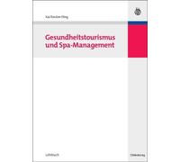 Kai-Torsten Illing Gesundheitstourismus Und Spa-Management (Copertina rigida)