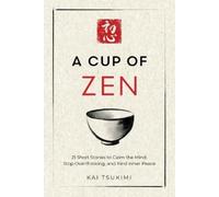 Kai Tsukimi A Cup of Zen (Tascabile) Zen Storyteller