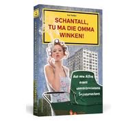 Kai Twilfer Sus Schantall, tu ma die Omma winken Aus dem Alltag ein (Tascabile)