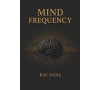 Kai Vane Mind Frequency (Tascabile)
