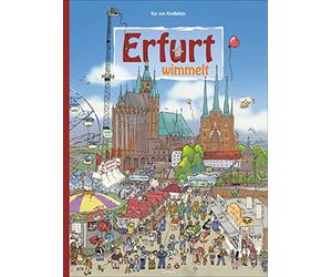 Kai von Kindleb Erfurt wimmelt. Gemeinsam mit der Puffbohne g (Copertina rigida)