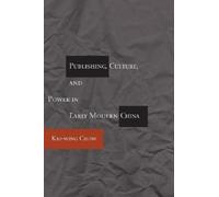 Kai-wing Chow Publishing, Culture, and Power in Early Modern China (Tascabile)