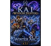 KAI Wisdom Fighters: Winter Arc: The Adventures at Astral Fortress