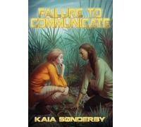 Kaia Sønderby Failure to Communicate (Tascabile) Xandri Corelel