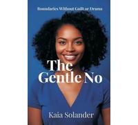 Kaia Solander The Gentle No (Tascabile)