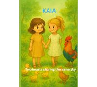 KAIA Two hearts sharing the same sky: COLORING STORY BOOK