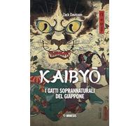 KAIBYO. I GATTI SOPRANNATURALI DEL GIAPPONE - DAVISSON ZACK - Mimesis