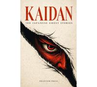 Kaidan: 100 Japanese Ghost Stories
