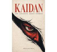 Kaidan: 100 Japanese Ghost Stories
