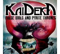 KAIDEKA - FALSE IDOLS AND PYRITE..