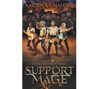 Kaiden A J Malone Support Mage (Copertina rigida) Caytreela's Cohort