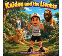 Kaiden and the Lioness