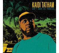 Kaidi Tatham - Don't Rush The Process
