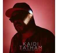 Kaidi Tatham - FAMILY$ FIRST WORD R It'S A World Before You