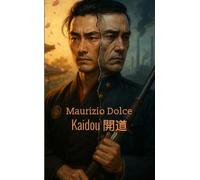 KAIDOU (開道): La Via del Cambiamento