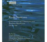 Kaija Saariaho - 5 Reflections On Love From Afar, Nymphea Reflection, Across The Sea