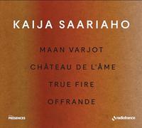 Kaija Saariaho Kaija Saariaho: Maan Varjot/Château De L'âme/True Fire/Offra (CD)