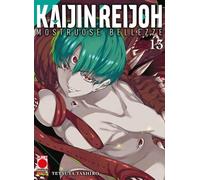 KAIJIN REIJOH MOSTRUOSE BELLEZZE DI TETSUYA TASHIRO n 13