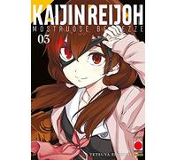 Kaijin Reijoh - Mostruose Bellezze N° 3 - Planet Manga - Panini Comics - ITALIANO