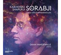 Kaikhosru Shapurji Sorab Kaikhosru Shapurji Sorabji: Opus Clavicembalistic (CD)
