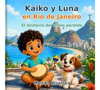 Kaiko y Luna en Río de Janeiro: El misterio del ritmo perdido