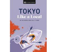 Kaila Imada Lucy Dayman Tokyo Like a Local (Copertina rigida) Local Travel Guide