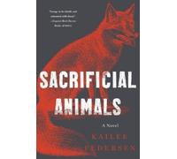 Kailee Pedersen Sacrificial Animals (Tascabile)