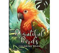 Kailyn Bail Beautiful Birds Realistic Coloring Book (Tascabile)