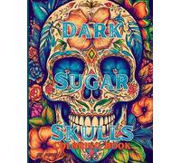 Kailyn Bail Dark Sugar Skulls Coloring Book (Tascabile)