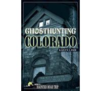 Kailyn Lamb Ghosthunting Colorado (Tascabile) America's Haunted Road Trip