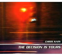 Kain,Chris - The Decision Is Yours