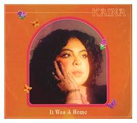 Kaina - It Was A Home