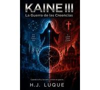 KAINE III: La Guerra de las Creencias