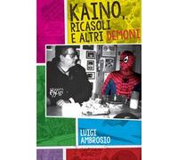 Kaino, Ricasoli e altri demoni