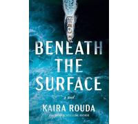 Kaira Rouda Beneath the Surface (Tascabile) Kingsleys