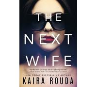Kaira Rouda The Next Wife (Tascabile)