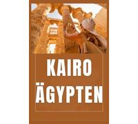 Kairo, Ägypten Reiseführer 2026