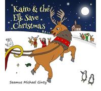 Kairo and the elk save Christmas