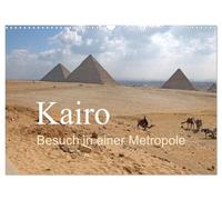 Kairo - Besuch in einer Metropole (Wandkalender 2026 DIN A3 quer), CALVENDO Monatskalender: Bilder aus Kairo, der größten Stadt in Afrika